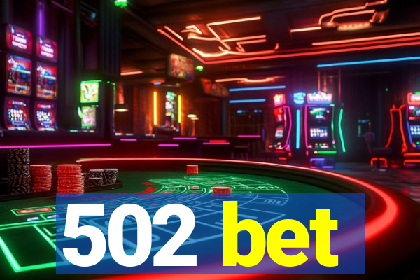 502 bet